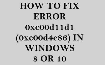 [Fix] Error 0xc00d11d1 (0xc00d4e86) Make Sure Your Computer's Sound & Video Cards Are Working