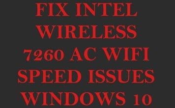 [Fix] Intel Wireless 7260 AC Wifi Speed Issues in Windows 10